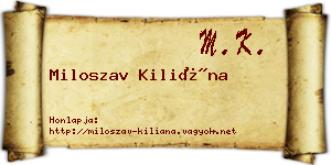 Miloszav Kiliána névjegykártya